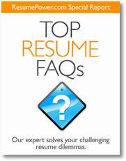 Top Resume FAQs - Free Special Report from ResumePower.com